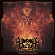 SLAUGHTER THE GIANT - Depravity (2022) CD